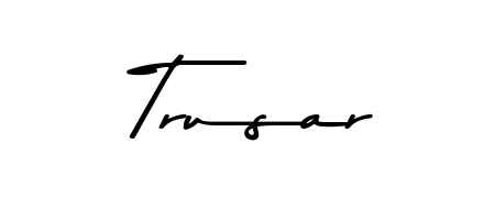 A modern signature idea for name Trusar using Asem Kandis PERSONAL USE font. Clean strokes and elegant curves make it stand out instantly. Trusar signature style 9 images and pictures png