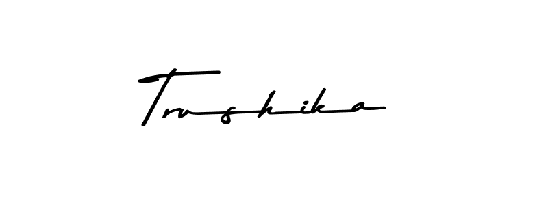 How to make Trushika name signature. Use Asem Kandis PERSONAL USE style for creating short signs online. This is the latest handwritten sign. Trushika signature style 9 images and pictures png