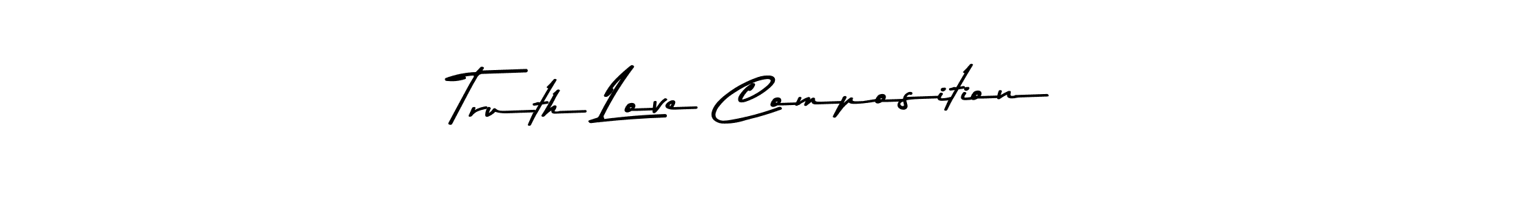 Create a beautiful signature design for name Truth Love Composition. With this signature (Asem Kandis PERSONAL USE) fonts, you can make a handwritten signature for free. Truth Love Composition signature style 9 images and pictures png