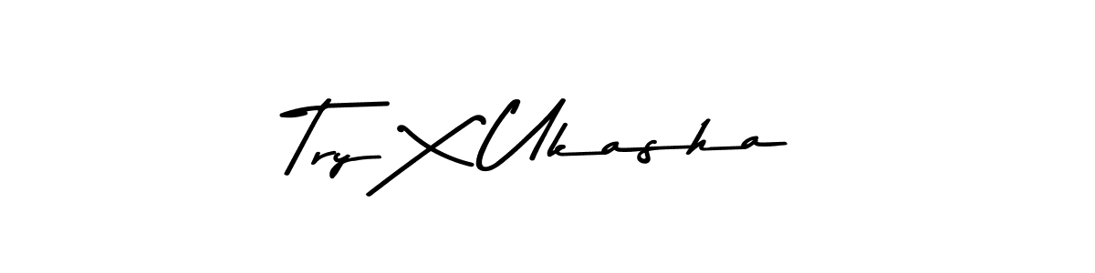 Use a signature maker to create a handwritten signature online. With this signature software, you can design (Asem Kandis PERSONAL USE) your own signature for name Try X Ukasha. Try X Ukasha signature style 9 images and pictures png