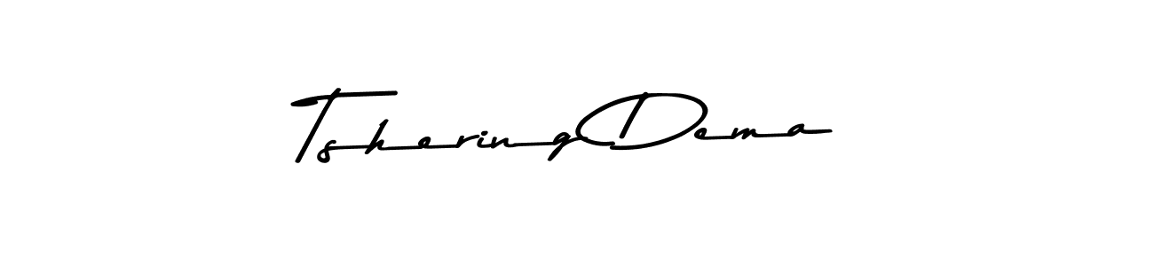 Also You can easily find your signature by using the search form. We will create Tshering Dema name handwritten signature images for you free of cost using Asem Kandis PERSONAL USE sign style. Tshering Dema signature style 9 images and pictures png