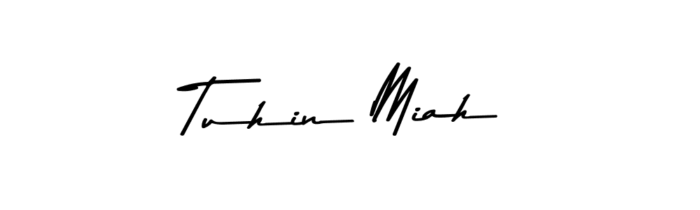 Make a beautiful signature design for name Tuhin Miah. With this signature (Asem Kandis PERSONAL USE) style, you can create a handwritten signature for free. Tuhin Miah signature style 9 images and pictures png