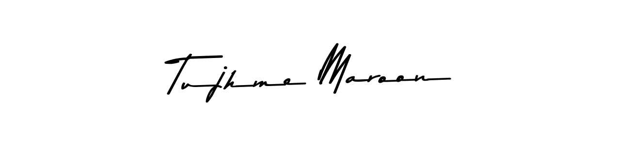 How to make Tujhme Maroon signature? Asem Kandis PERSONAL USE is a professional autograph style. Create handwritten signature for Tujhme Maroon name. Tujhme Maroon signature style 9 images and pictures png