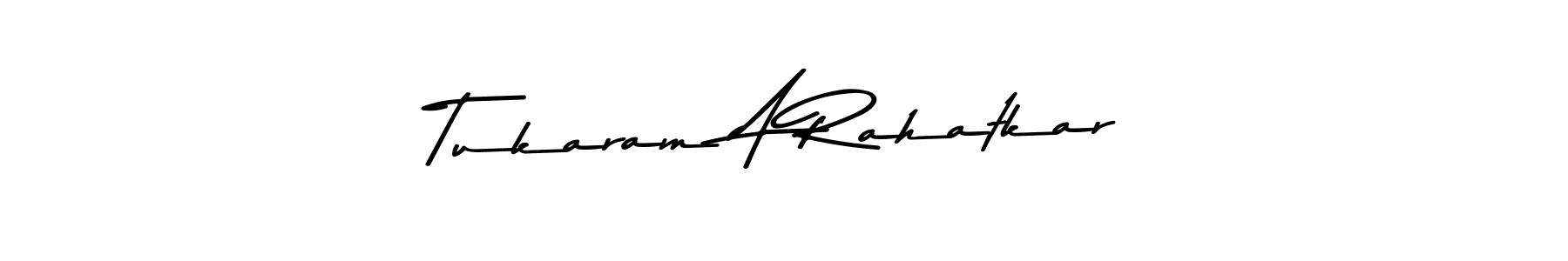 Make a beautiful signature design for name Tukaram A Rahatkar. Use this online signature maker to create a handwritten signature for free. Tukaram A Rahatkar signature style 9 images and pictures png