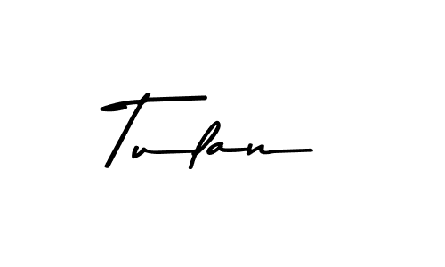 How to make Tulan signature? Asem Kandis PERSONAL USE is a professional autograph style. Create handwritten signature for Tulan name. Tulan signature style 9 images and pictures png