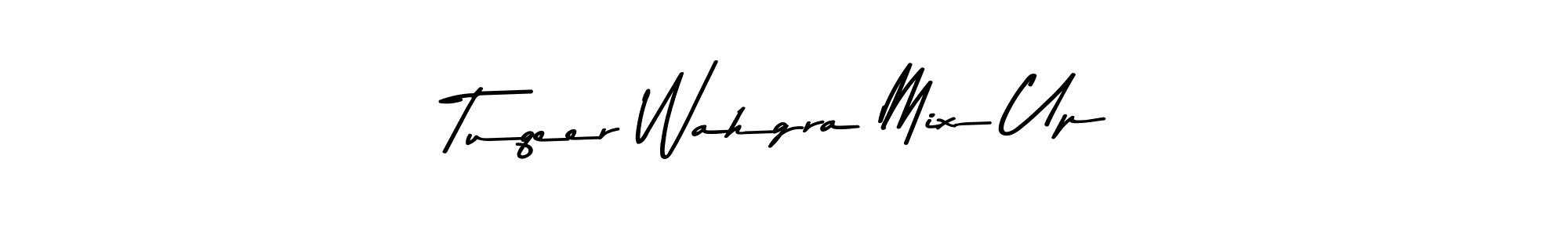 Create a beautiful signature design for name Tuqeer Wahgra Mix Up. With this signature (Asem Kandis PERSONAL USE) fonts, you can make a handwritten signature for free. Tuqeer Wahgra Mix Up signature style 9 images and pictures png