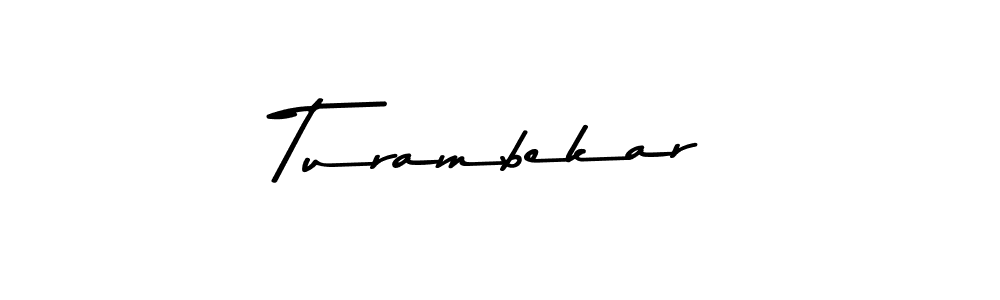 Also You can easily find your signature by using the search form. We will create Turambekar name handwritten signature images for you free of cost using Asem Kandis PERSONAL USE sign style. Turambekar signature style 9 images and pictures png