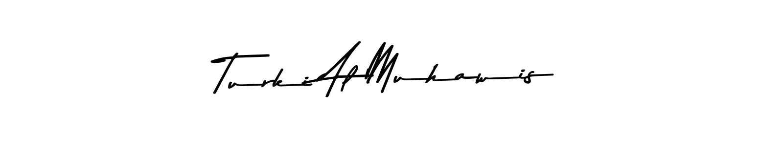 How to make Turki Al Muhawis name signature. Use Asem Kandis PERSONAL USE style for creating short signs online. This is the latest handwritten sign. Turki Al Muhawis signature style 9 images and pictures png