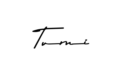 Turni stylish signature style. Best Handwritten Sign (Asem Kandis PERSONAL USE) for my name. Handwritten Signature Collection Ideas for my name Turni. Turni signature style 9 images and pictures png