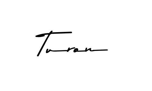 Use a signature maker to create a handwritten signature online. With this signature software, you can design (Asem Kandis PERSONAL USE) your own signature for name Turon. Turon signature style 9 images and pictures png