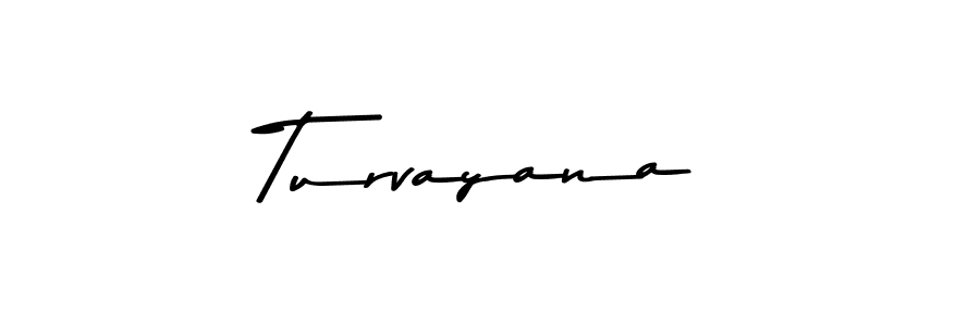 Also we have Turvayana name is the best signature style. Create professional handwritten signature collection using Asem Kandis PERSONAL USE autograph style. Turvayana signature style 9 images and pictures png