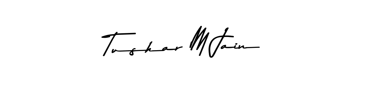 Design your own signature with our free online signature maker. With this signature software, you can create a handwritten (Asem Kandis PERSONAL USE) signature for name Tushar M Jain. Tushar M Jain signature style 9 images and pictures png