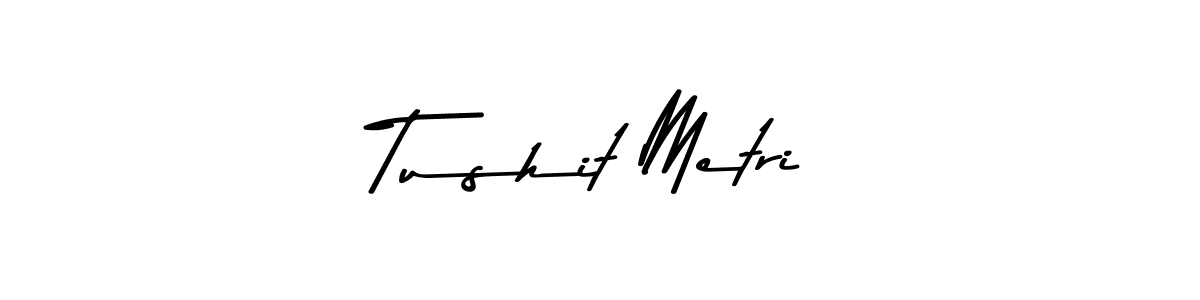 How to make Tushit Metri name signature. Use Asem Kandis PERSONAL USE style for creating short signs online. This is the latest handwritten sign. Tushit Metri signature style 9 images and pictures png