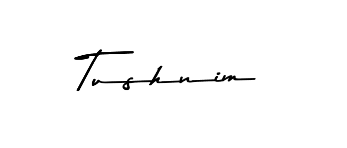Use a signature maker to create a handwritten signature online. With this signature software, you can design (Asem Kandis PERSONAL USE) your own signature for name Tushnim. Tushnim signature style 9 images and pictures png