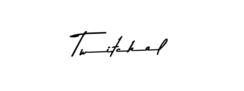 Create a beautiful signature design for name Twitchel. With this signature (Asem Kandis PERSONAL USE) fonts, you can make a handwritten signature for free. Twitchel signature style 9 images and pictures png