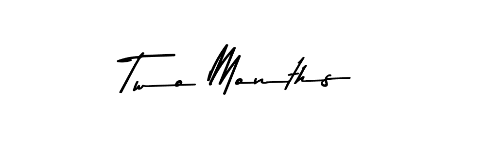 Design your own signature with our free online signature maker. With this signature software, you can create a handwritten (Asem Kandis PERSONAL USE) signature for name Two Months. Two Months signature style 9 images and pictures png