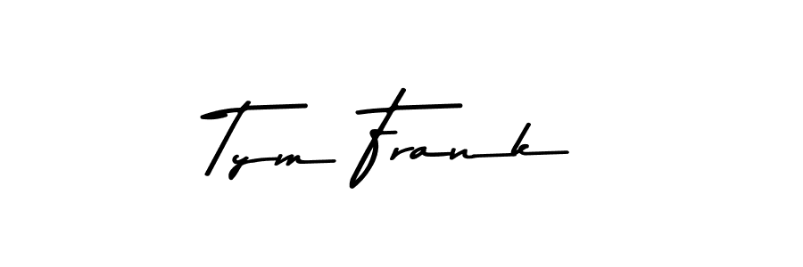 Make a short Tym Frank signature style. Manage your documents anywhere anytime using Asem Kandis PERSONAL USE. Create and add eSignatures, submit forms, share and send files easily. Tym Frank signature style 9 images and pictures png