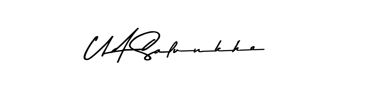 Make a beautiful signature design for name U A Salunkhe. With this signature (Asem Kandis PERSONAL USE) style, you can create a handwritten signature for free. U A Salunkhe signature style 9 images and pictures png