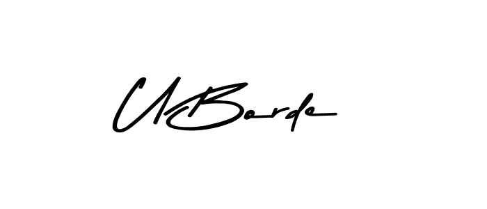 Use a signature maker to create a handwritten signature online. With this signature software, you can design (Asem Kandis PERSONAL USE) your own signature for name U Borde. U Borde signature style 9 images and pictures png