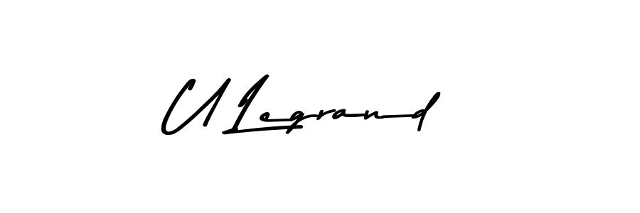 The best way (Asem Kandis PERSONAL USE) to make a short signature is to pick only two or three words in your name. The name U Legrand include a total of six letters. For converting this name. U Legrand signature style 9 images and pictures png