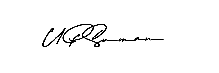 Make a beautiful signature design for name U P Suman. With this signature (Asem Kandis PERSONAL USE) style, you can create a handwritten signature for free. U P Suman signature style 9 images and pictures png