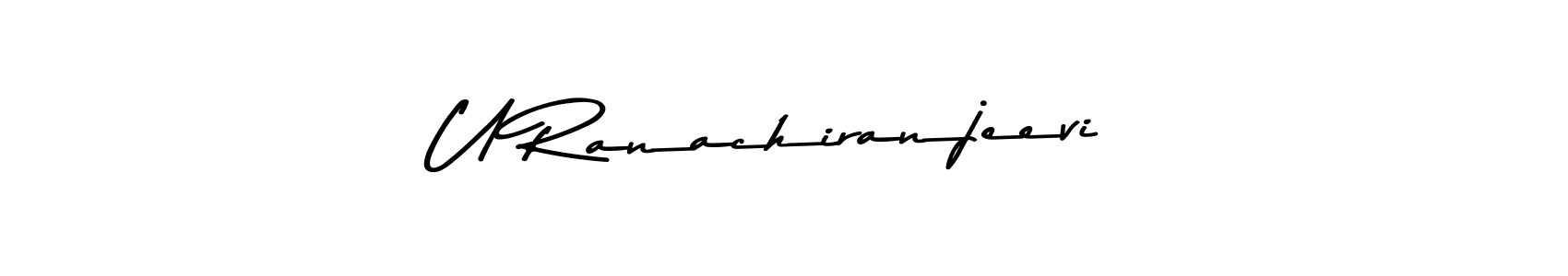 U Ranachiranjeevi stylish signature style. Best Handwritten Sign (Asem Kandis PERSONAL USE) for my name. Handwritten Signature Collection Ideas for my name U Ranachiranjeevi. U Ranachiranjeevi signature style 9 images and pictures png
