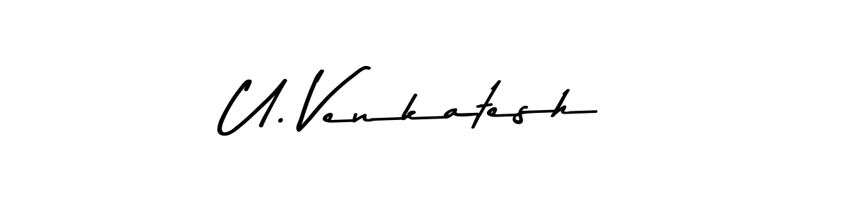 Use a signature maker to create a handwritten signature online. With this signature software, you can design (Asem Kandis PERSONAL USE) your own signature for name U. Venkatesh. U. Venkatesh signature style 9 images and pictures png