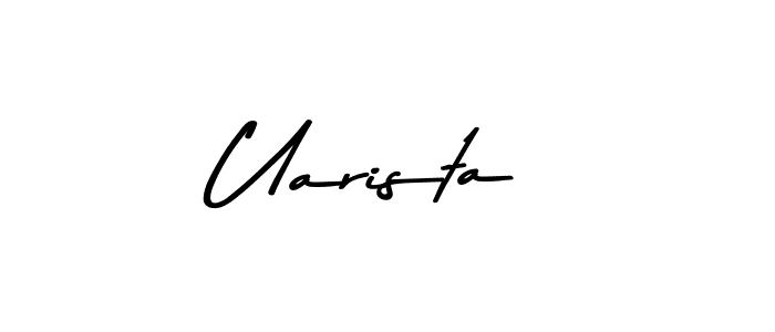 Make a beautiful signature design for name Uarista. With this signature (Asem Kandis PERSONAL USE) style, you can create a handwritten signature for free. Uarista signature style 9 images and pictures png