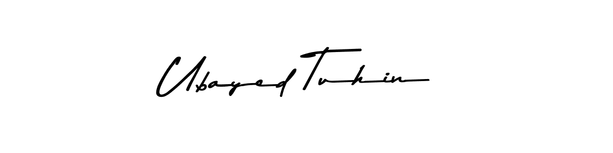 Ubayed Tuhin stylish signature style. Best Handwritten Sign (Asem Kandis PERSONAL USE) for my name. Handwritten Signature Collection Ideas for my name Ubayed Tuhin. Ubayed Tuhin signature style 9 images and pictures png