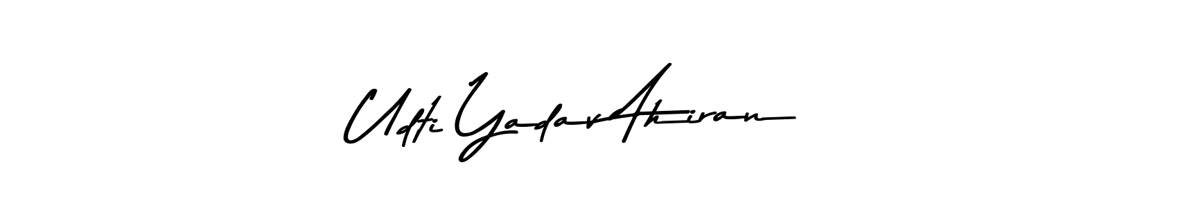 Udti Yadav Ahiran stylish signature style. Best Handwritten Sign (Asem Kandis PERSONAL USE) for my name. Handwritten Signature Collection Ideas for my name Udti Yadav Ahiran. Udti Yadav Ahiran signature style 9 images and pictures png