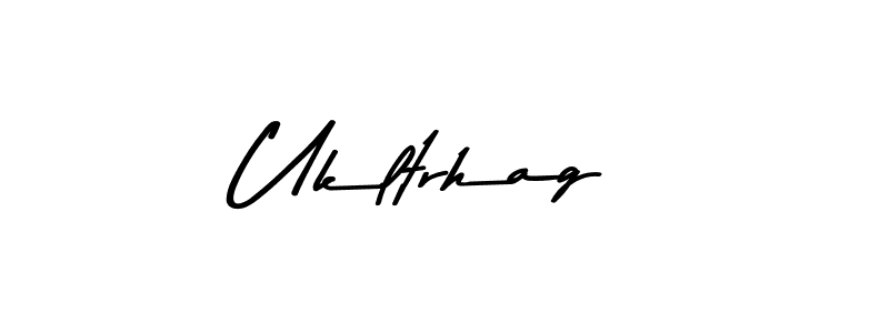 Make a beautiful signature design for name Ukltrhag. With this signature (Asem Kandis PERSONAL USE) style, you can create a handwritten signature for free. Ukltrhag signature style 9 images and pictures png