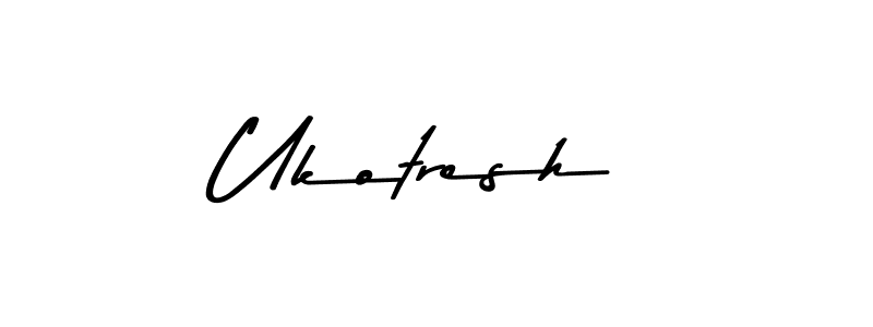 Design your own signature with our free online signature maker. With this signature software, you can create a handwritten (Asem Kandis PERSONAL USE) signature for name Ukotresh. Ukotresh signature style 9 images and pictures png