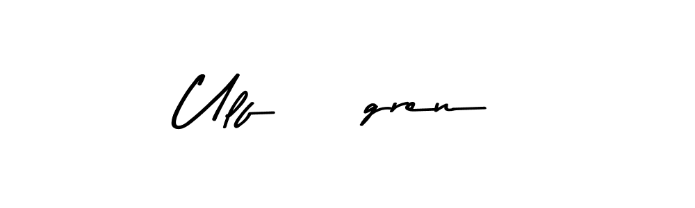 Ulf Ågren stylish signature style. Best Handwritten Sign (Asem Kandis PERSONAL USE) for my name. Handwritten Signature Collection Ideas for my name Ulf Ågren. Ulf Ågren signature style 9 images and pictures png