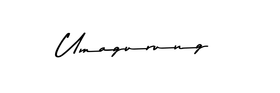 Umagurung stylish signature style. Best Handwritten Sign (Asem Kandis PERSONAL USE) for my name. Handwritten Signature Collection Ideas for my name Umagurung. Umagurung signature style 9 images and pictures png