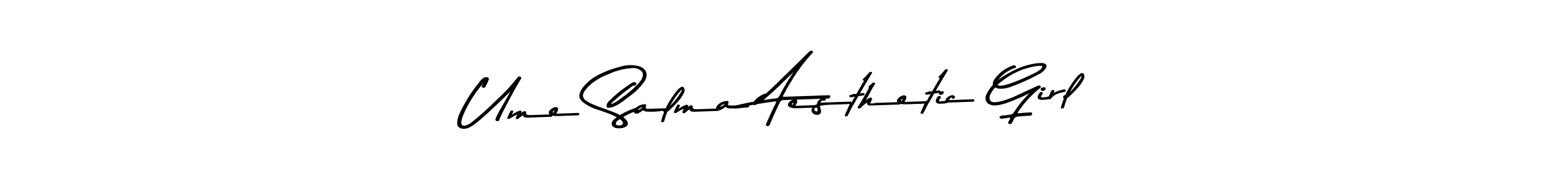 You should practise on your own different ways (Asem Kandis PERSONAL USE) to write your name (Ume Salma Aesthetic Girl) in signature. don't let someone else do it for you. Ume Salma Aesthetic Girl signature style 9 images and pictures png