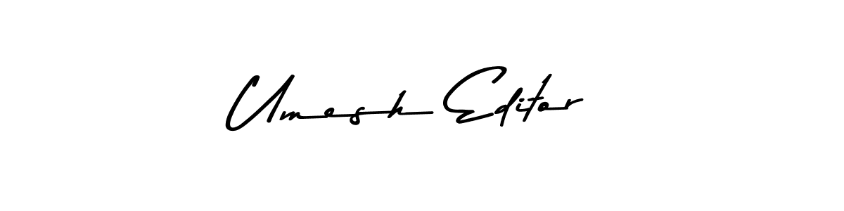 Make a short Umesh Editor signature style. Manage your documents anywhere anytime using Asem Kandis PERSONAL USE. Create and add eSignatures, submit forms, share and send files easily. Umesh Editor signature style 9 images and pictures png