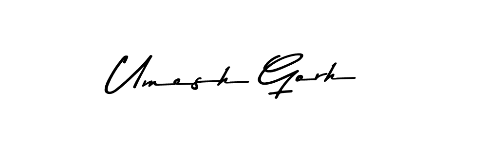 Make a beautiful signature design for name Umesh Gorh. With this signature (Asem Kandis PERSONAL USE) style, you can create a handwritten signature for free. Umesh Gorh signature style 9 images and pictures png