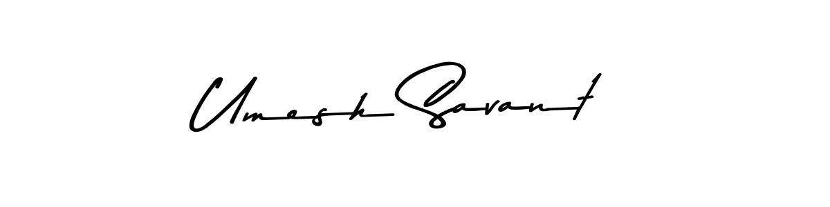 Make a beautiful signature design for name Umesh Savant. With this signature (Asem Kandis PERSONAL USE) style, you can create a handwritten signature for free. Umesh Savant signature style 9 images and pictures png
