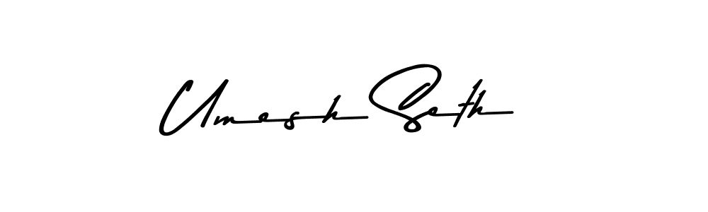 Make a beautiful signature design for name Umesh Seth. With this signature (Asem Kandis PERSONAL USE) style, you can create a handwritten signature for free. Umesh Seth signature style 9 images and pictures png
