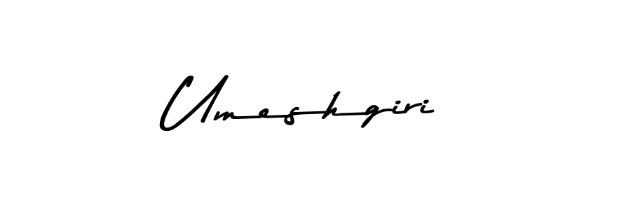 Make a beautiful signature design for name Umeshgiri. With this signature (Asem Kandis PERSONAL USE) style, you can create a handwritten signature for free. Umeshgiri signature style 9 images and pictures png