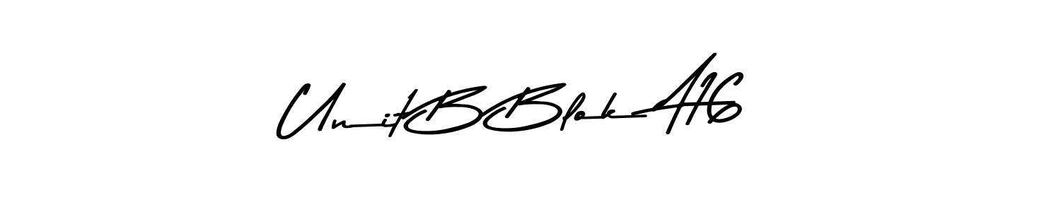 Make a beautiful signature design for name Unit B Blok A16. With this signature (Asem Kandis PERSONAL USE) style, you can create a handwritten signature for free. Unit B Blok A16 signature style 9 images and pictures png