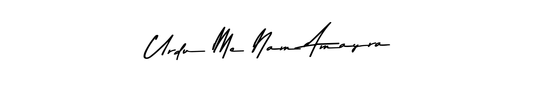Create a beautiful signature design for name Urdu Me Nam Amayra. With this signature (Asem Kandis PERSONAL USE) fonts, you can make a handwritten signature for free. Urdu Me Nam Amayra signature style 9 images and pictures png