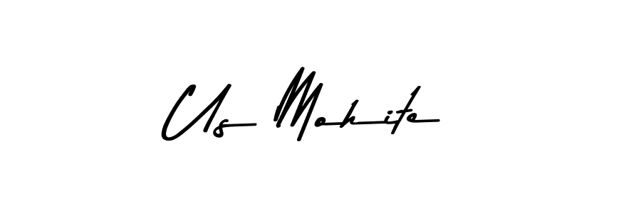 How to make Us Mohite name signature. Use Asem Kandis PERSONAL USE style for creating short signs online. This is the latest handwritten sign. Us Mohite signature style 9 images and pictures png