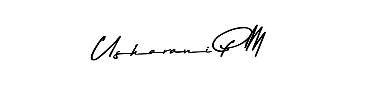 Use a signature maker to create a handwritten signature online. With this signature software, you can design (Asem Kandis PERSONAL USE) your own signature for name Usharani P M. Usharani P M signature style 9 images and pictures png