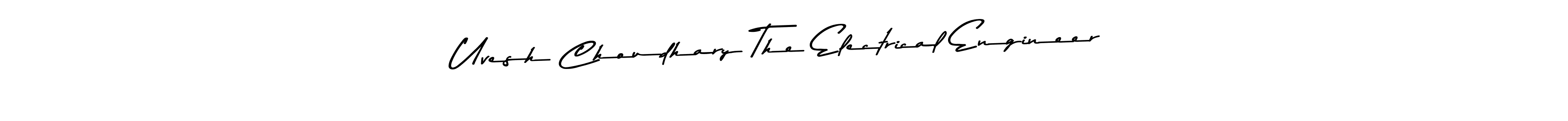 Asem Kandis PERSONAL USE is a professional signature style that is perfect for those who want to add a touch of class to their signature. It is also a great choice for those who want to make their signature more unique. Get Uvesh Choudhary The Electrical Engineer name to fancy signature for free. Uvesh Choudhary The Electrical Engineer signature style 9 images and pictures png