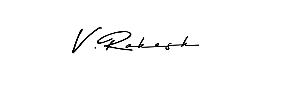 You should practise on your own different ways (Asem Kandis PERSONAL USE) to write your name (V . Rakesh) in signature. don't let someone else do it for you. V . Rakesh signature style 9 images and pictures png