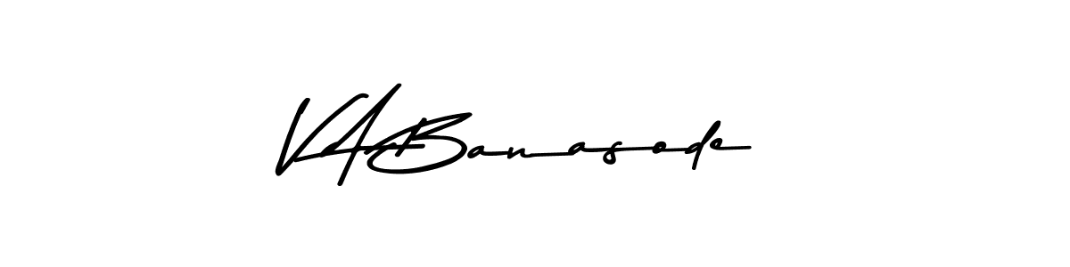 Also we have V A Banasode name is the best signature style. Create professional handwritten signature collection using Asem Kandis PERSONAL USE autograph style. V A Banasode signature style 9 images and pictures png