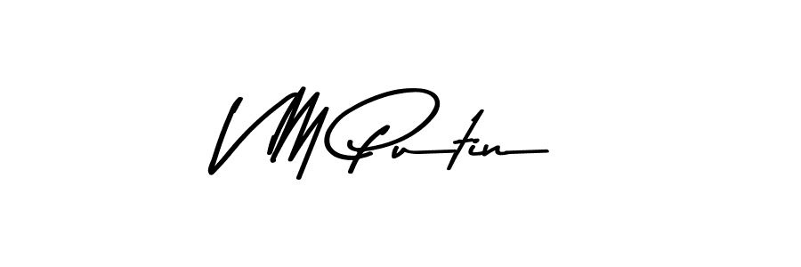 Make a short V M Putin signature style. Manage your documents anywhere anytime using Asem Kandis PERSONAL USE. Create and add eSignatures, submit forms, share and send files easily. V M Putin signature style 9 images and pictures png