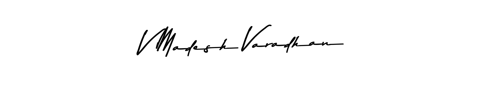 How to make V Madesh Varadhan name signature. Use Asem Kandis PERSONAL USE style for creating short signs online. This is the latest handwritten sign. V Madesh Varadhan signature style 9 images and pictures png