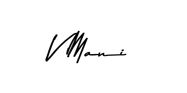 Use a signature maker to create a handwritten signature online. With this signature software, you can design (Asem Kandis PERSONAL USE) your own signature for name V Mani. V Mani signature style 9 images and pictures png